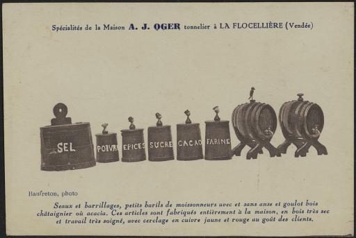 Carte publicitaire proposant les spécialités du commerce d'un tonnelier A.J. Oger, à La Flocellière. / Baufreton phot.